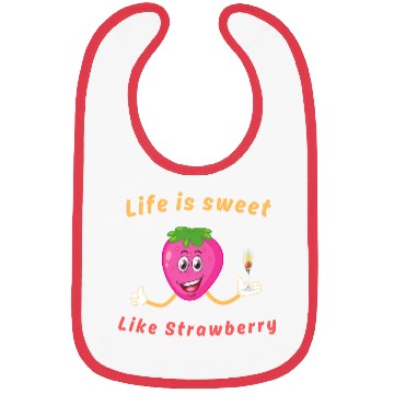 Discover Life is sweet like strawberry Bibs