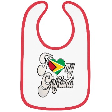 Discover GuyanaI Love My Guyanese Girlfriend Bibs
