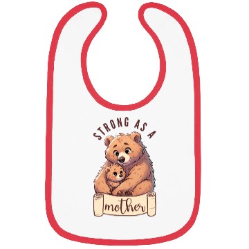 Discover Strong as a Mother Bear Embrace Bibs