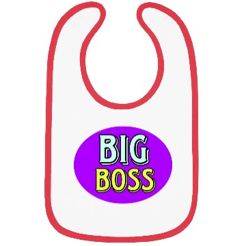 Discover BIG BOSS Bibs AND Bibs