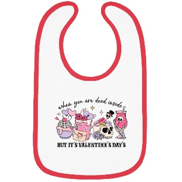 Discover When You're Dead Inside But It's Valentine's Day Bibs