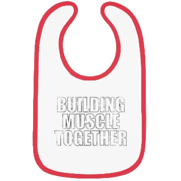 Discover Building Muscle Together Bibs