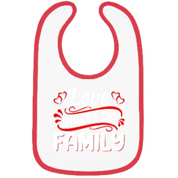 Discover Love Makes Us Family Bibs