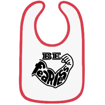 Discover Be Fearless Strong Style Bibs 2