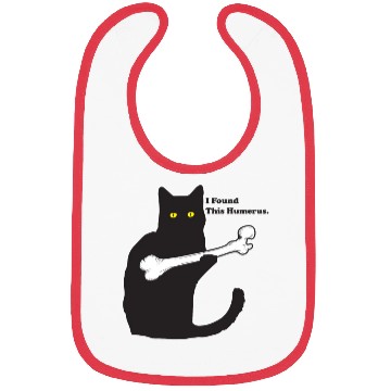 Discover I Found This Humerus Bibs