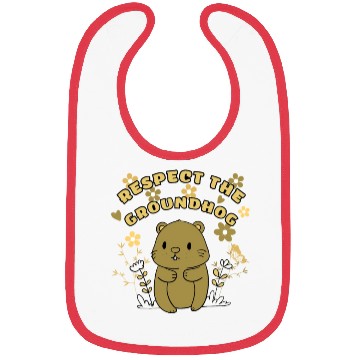 Discover Respect The Groundhog,FUNNY Groundhog Bibs