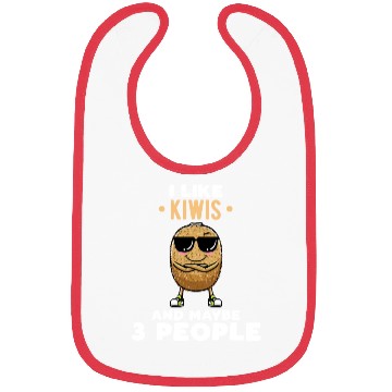 Discover I Like Kiwis And Maybe 3 People Kiwi Fruit Bibs