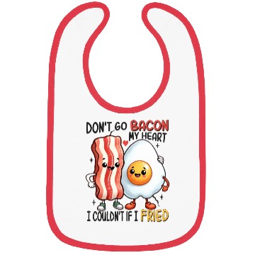 Discover Dont Go Bacon My Heart Bibs