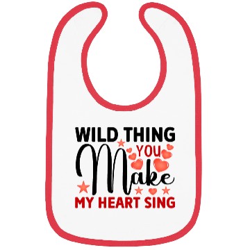 Discover Wild thing you make my heart sing Bibs
