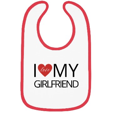 Discover I love my girlfriend Bibs
