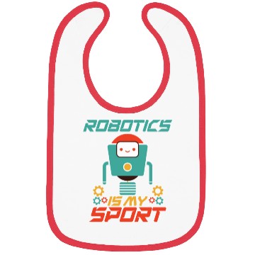 Discover Robotics Is My Sport Funny Robot Engineer Robotics Bibs