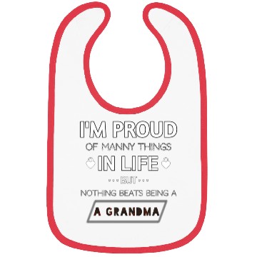 Discover nothing beats being a grandma Bibs