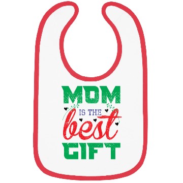 Discover Mom is the best gift Bibs