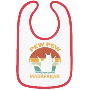 Discover Funny | Hilarious Gift Idea | Pew Pew Madafakas Bibs