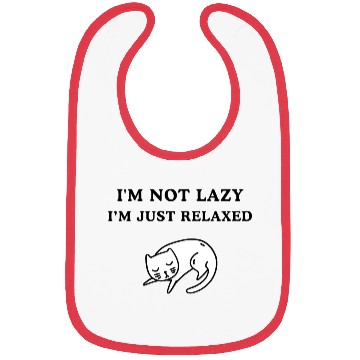 Discover I'm not lazy i'm jsut relaxed Bibs