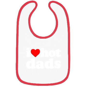 Discover I Love Hot Dads Bibs
