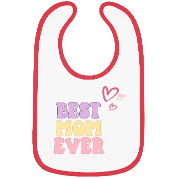 Discover Best Mom Ever Bibs