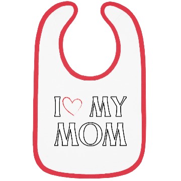 Discover I love my mom Bibs
