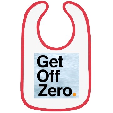 Discover Get Off Zero! - Bitcoin (Edition 3 of 3) Bibs