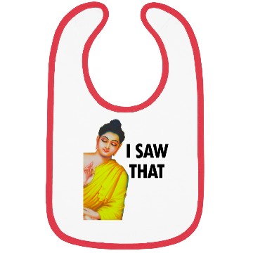 Discover I SAW THAT BUDDHA MEME Bibs