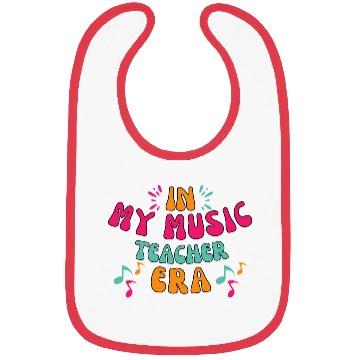 Discover In My Music Teacher Era - Music Teacher Lover Bibs