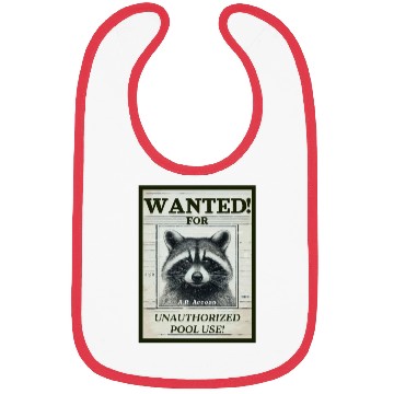 Discover Raccoon Wanted Poster for Unauthorized Pool Use Bibs