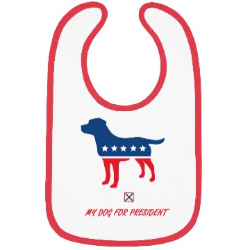 Discover My dog for president Bibs