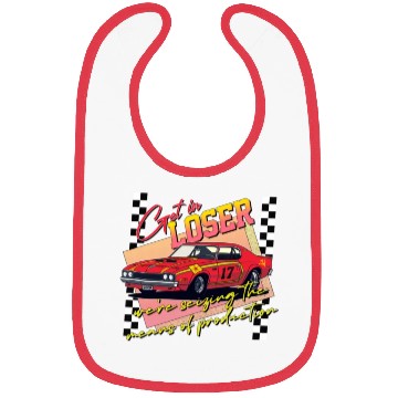 Discover Get In Loser We re Seizing The Means of Production Bibs