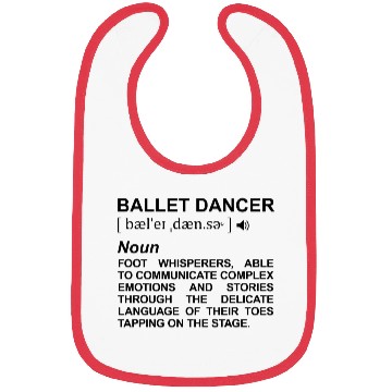 Discover Ballet Dancer Meaning Bibs