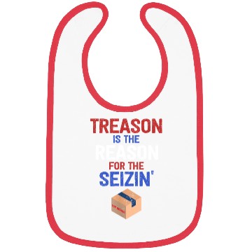 Discover Treason is the Reason for the Seizin FBI Raid Bibs