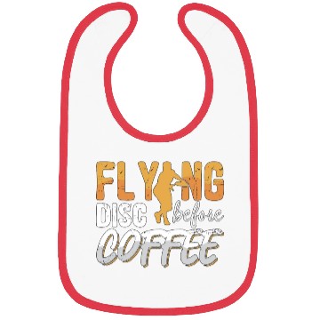 Discover Flying Disc Player Before Disc Golf Coffee Lover Bibs