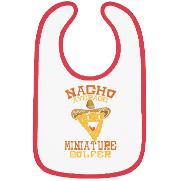 Discover Nacho Average Miniature Golfer Bibs