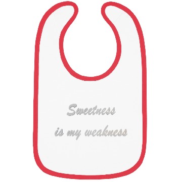 Discover Sweetness is my weakness Bibs