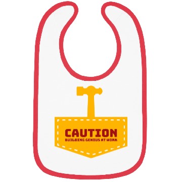 Discover Caution building genius at work Bibs