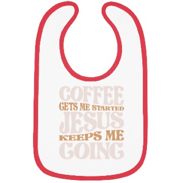 Discover Coffee and Jesus - My Daily Fuel Christian Quote Bibs