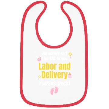 Discover We Bring Out The Kid In You Labor and Delivery Bibs