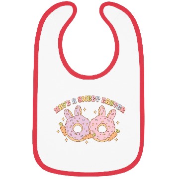 Discover Have A Sweet Easter Bibs