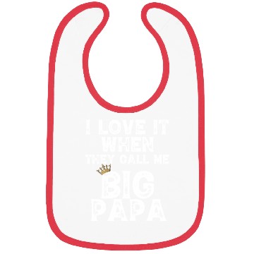 Discover i love it when you call me big papa Bibs Hip Hop