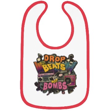 Discover Drop beats not bombs Beats Over Bombs Peace love Bibs