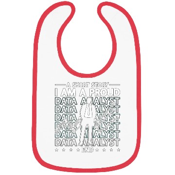 Discover Data Analyst A Short Story I Am A Proud Programmer Bibs