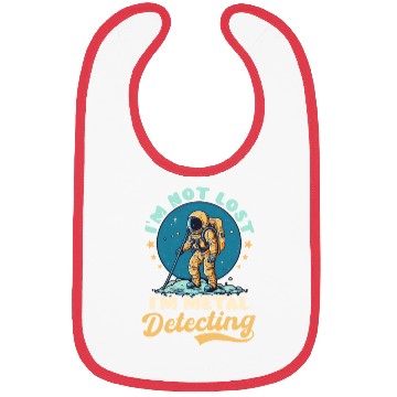Discover Metal Detecting Not Lost Im Detecting Astronaut Bibs