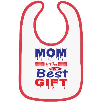 Discover Mom is the best gift Bibs