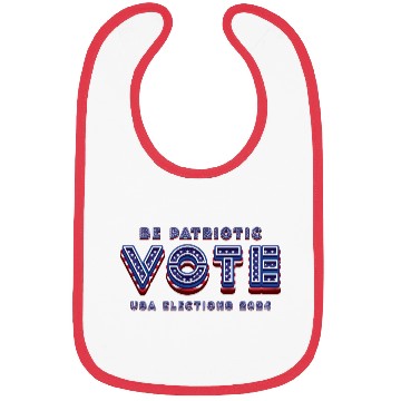 Discover Be Patriotic Vote - 2024 Elections Bibs