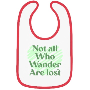 Discover Not all who wander are lost Bibs