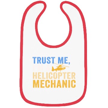 Discover Trust Me I'm A Helicopter Mechanic Bibs