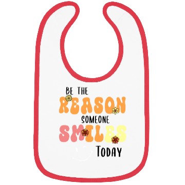Discover Be the Reason Someone Smiles Today Kindness Bibs