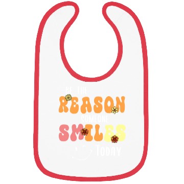 Discover Be the Reason Someone Smiles Today Kindness Bibs