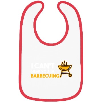 Discover I Can't Hear You I'm Barbecuing Grill Chef Bibs