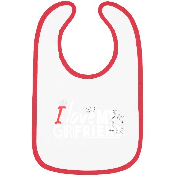 Discover I love my girlfriend Bibs