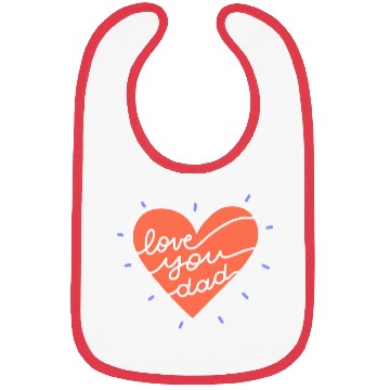 Discover Father's day Love You Dad Bibs